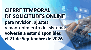 Cierre temporal de Solicitudes Online para revisión, ajustes 
y mantenimiento del sistema: volverán a estar disponibles el 22 de Enero de 2026
