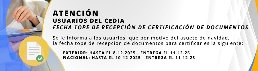 CEDIA: FECHA TOPE DE RECEPCIÓN DE CERTIFICACIÓN DE DOCUMENTOS